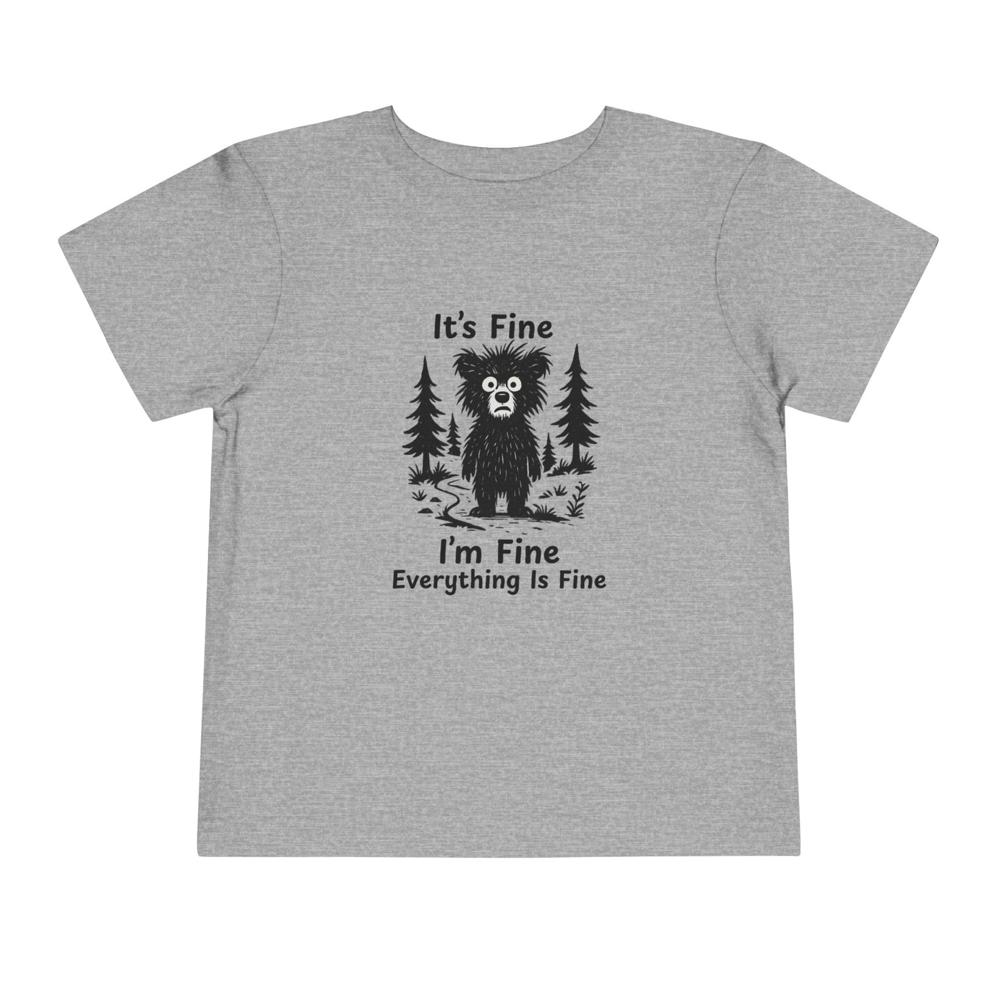 Fine Toddler T-Shirt