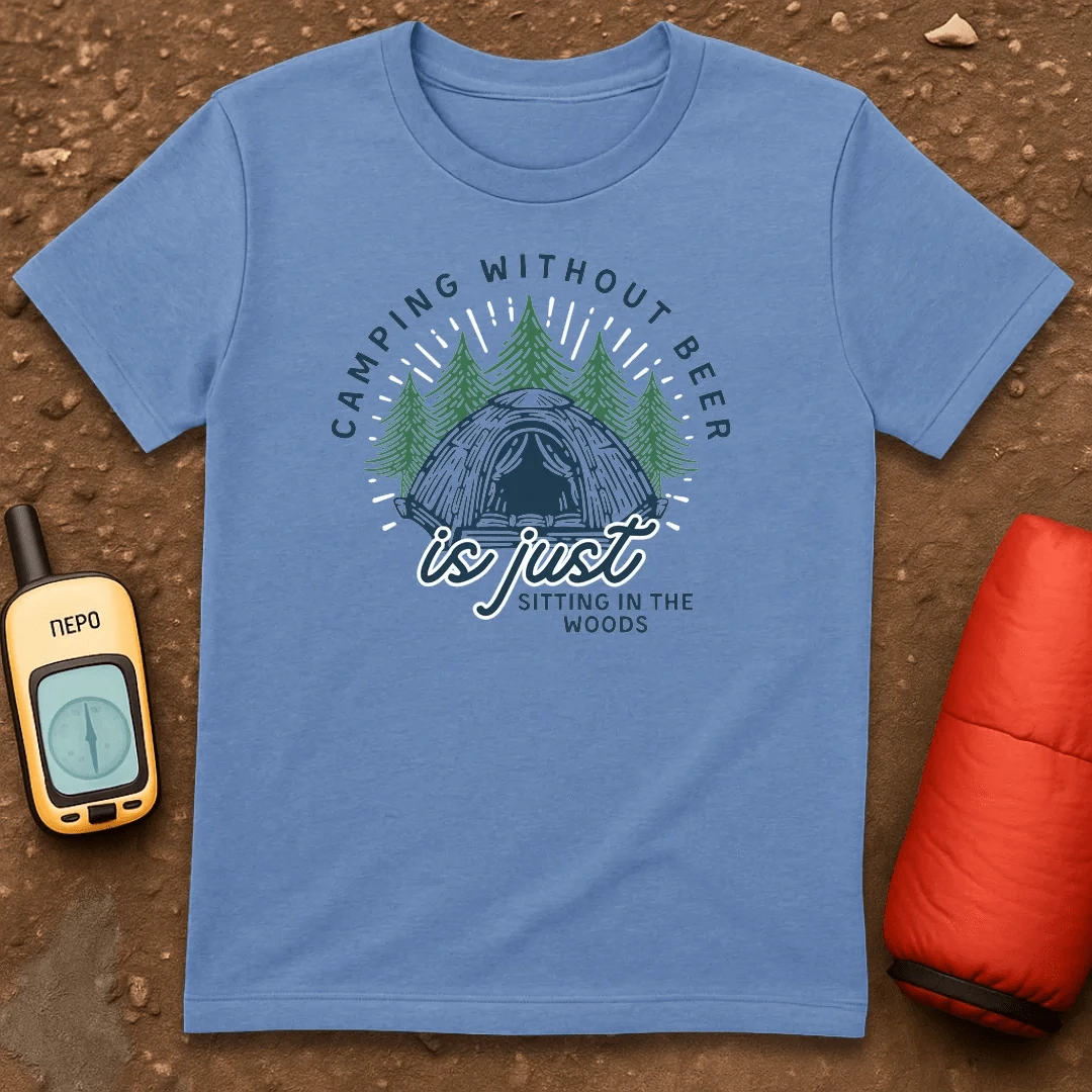 Camping without Beer T-Shirt