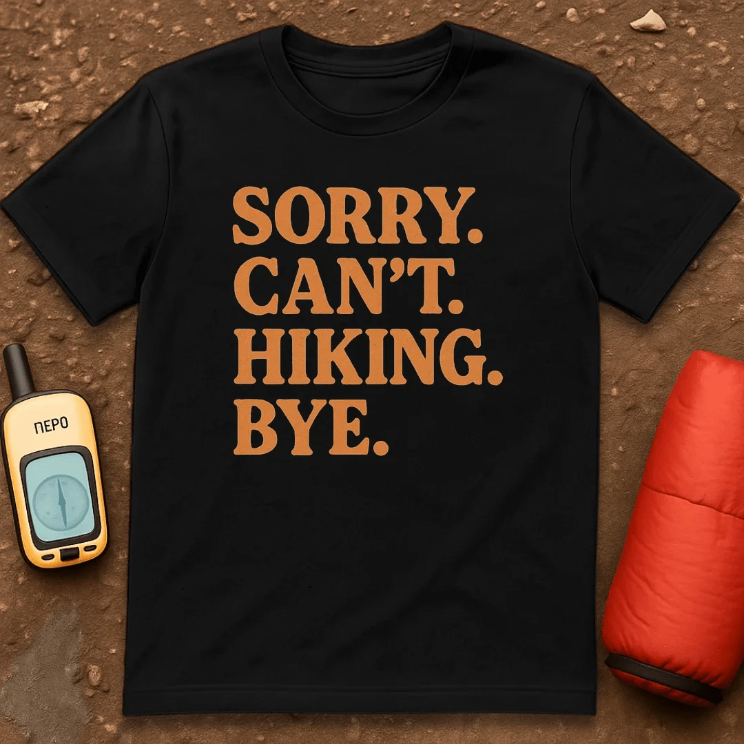 Can't Hiking T-Shirt