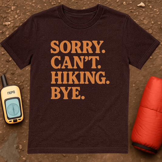 Can't Hiking T-Shirt