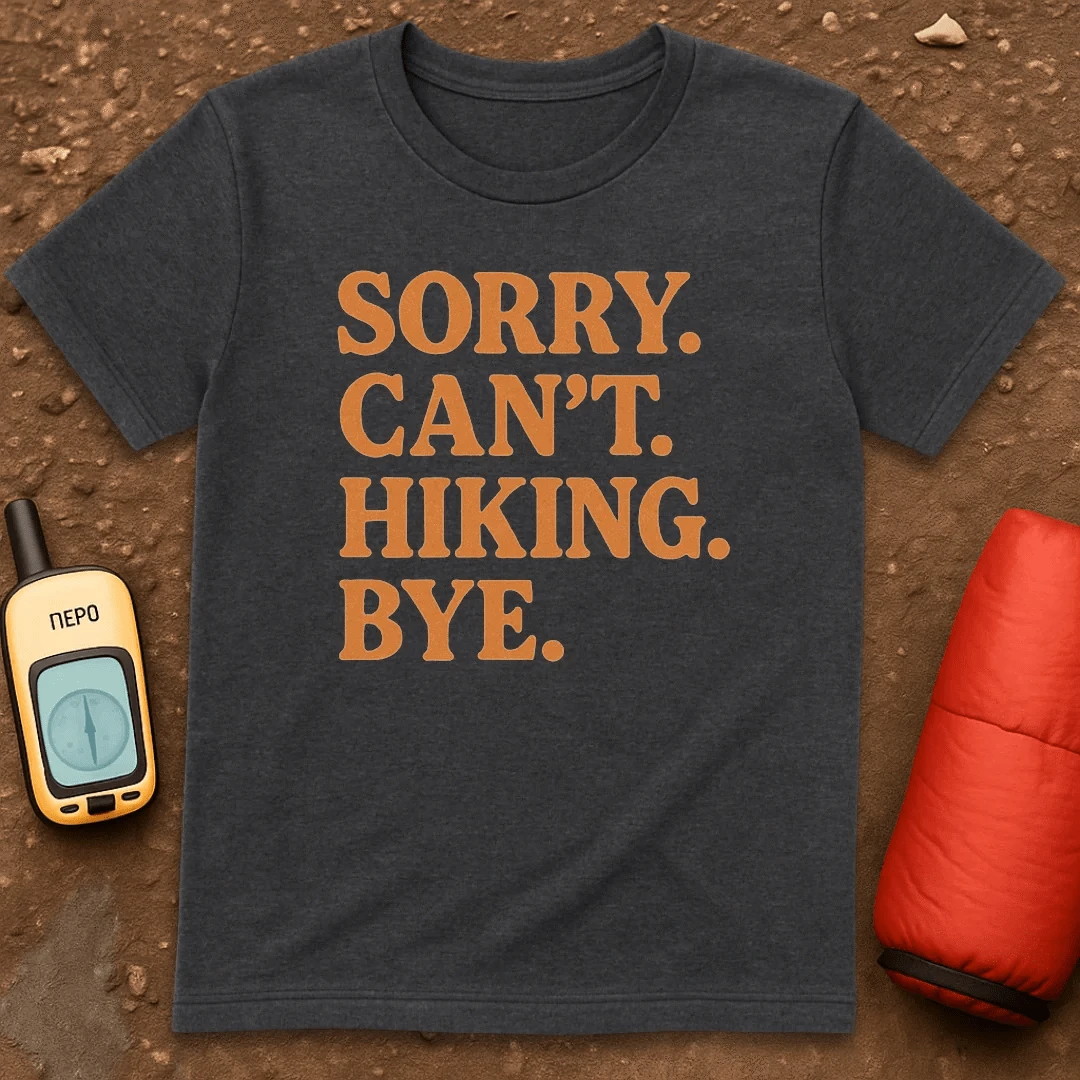 Can't Hiking T-Shirt