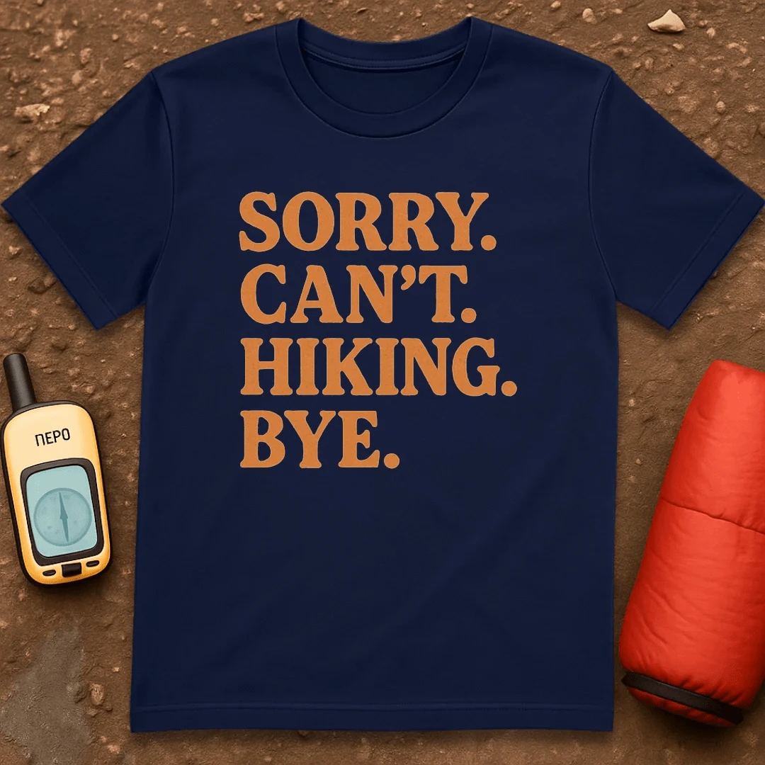 Can't Hiking T-Shirt