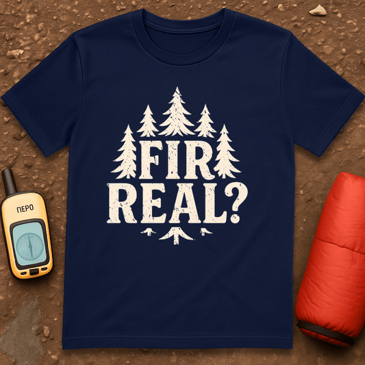 Fir Real T-Shirt