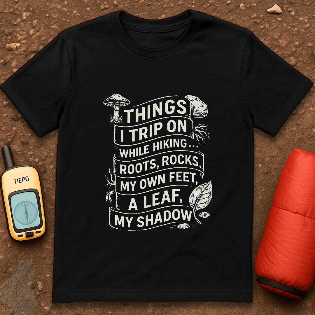 Things I Trip On T-Shirt