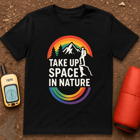 Take up Space T-Shirt