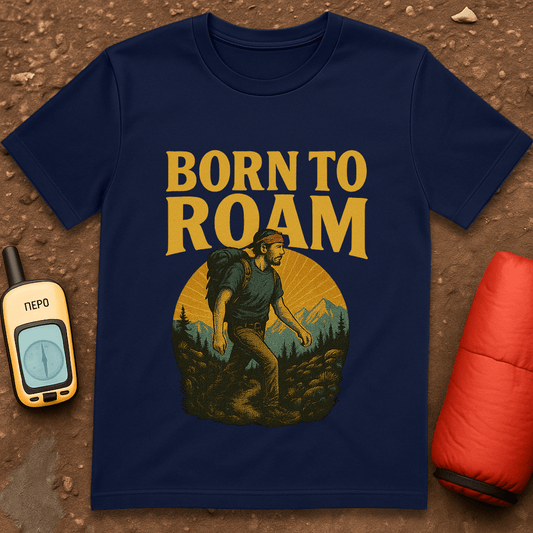 Born to Roam T-Shirt