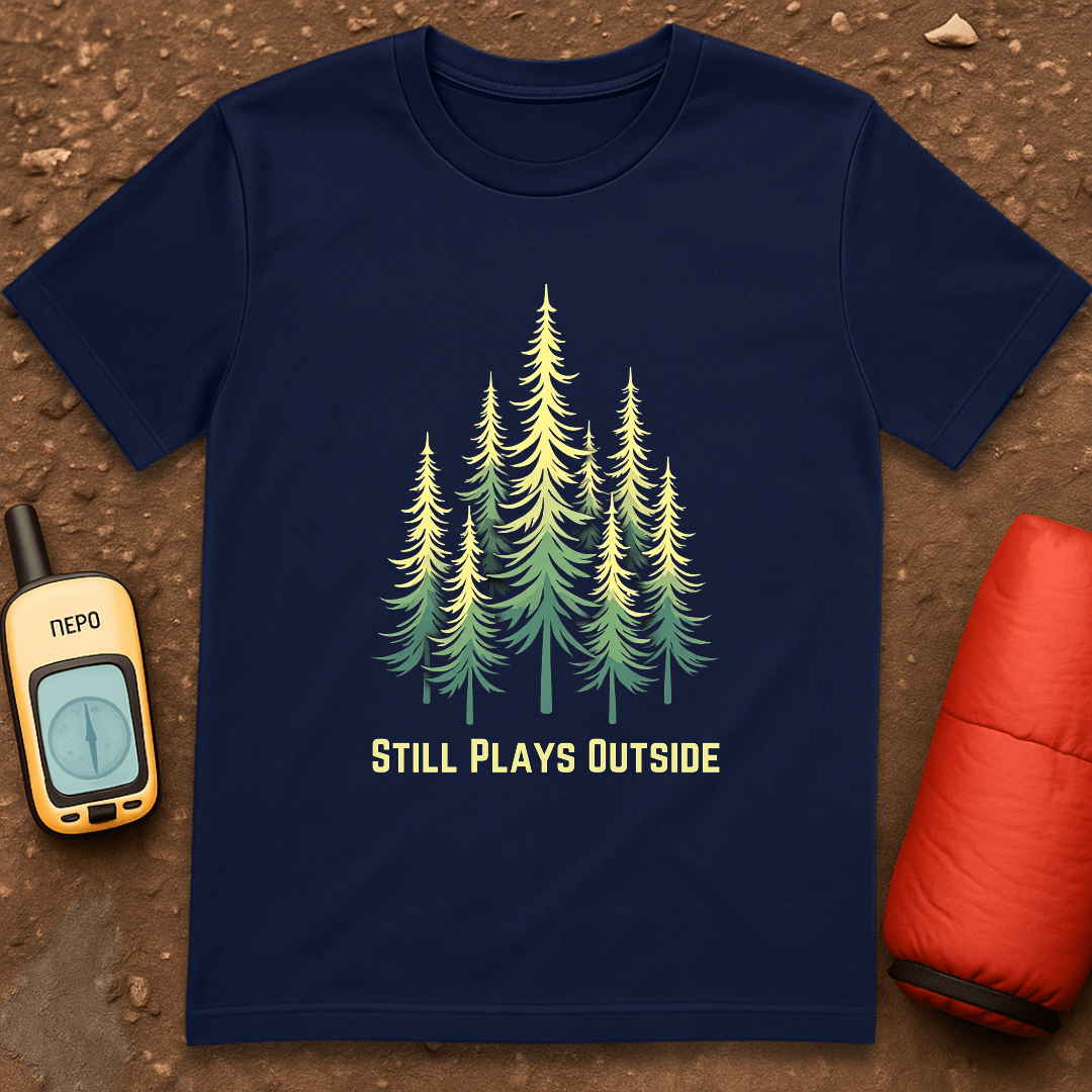 Still Plays Outside T-Shirt