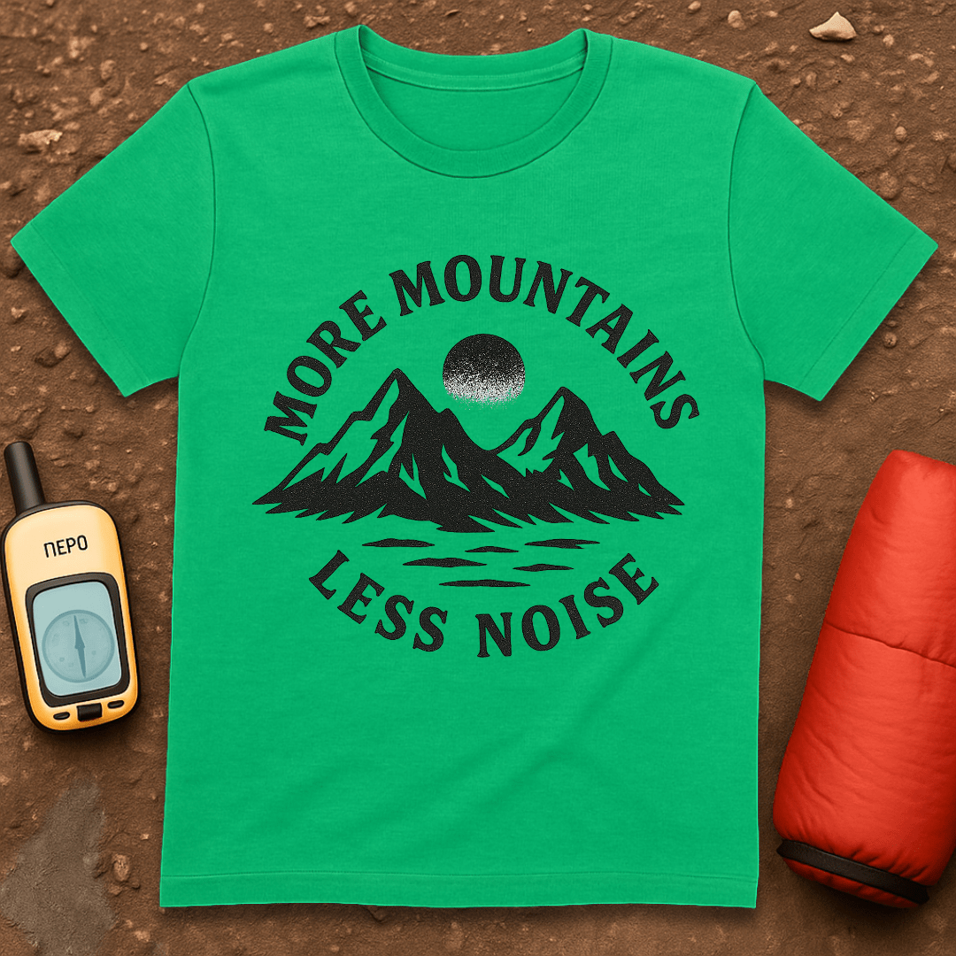 More Mountains T-Shirt