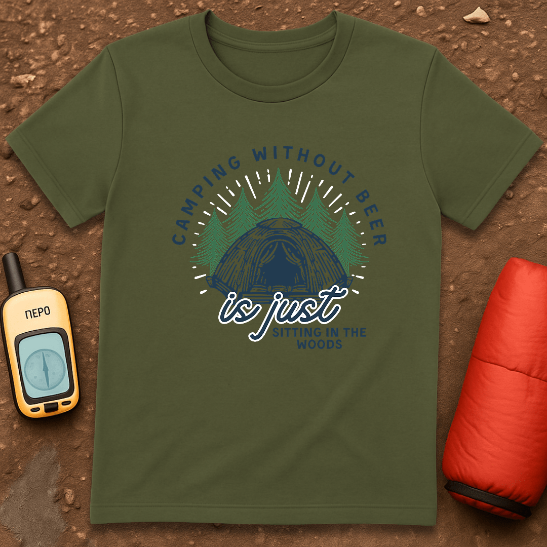 Camping without Beer T-Shirt