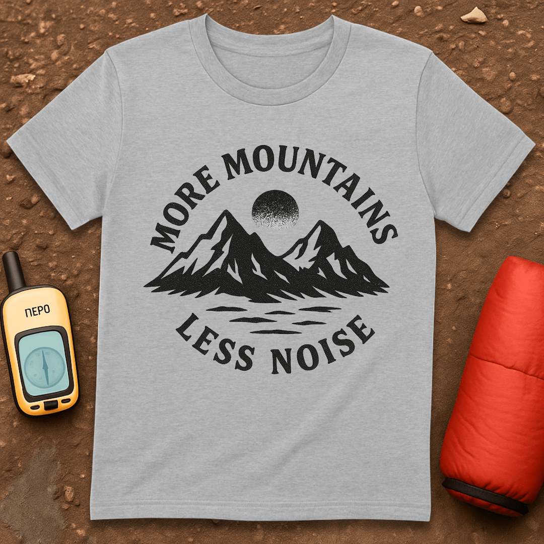 More Mountains T-Shirt