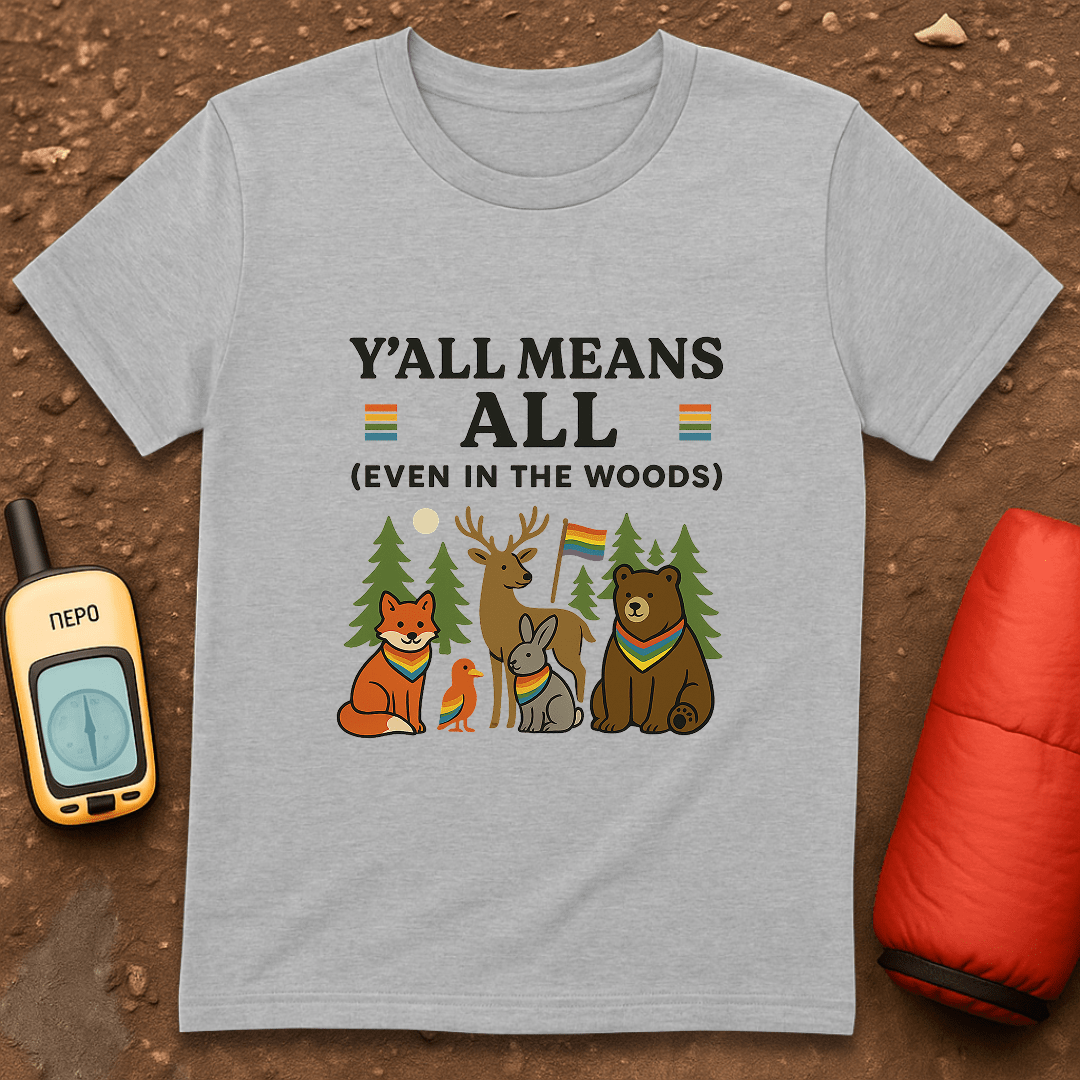 Y'all Means All T-Shirt