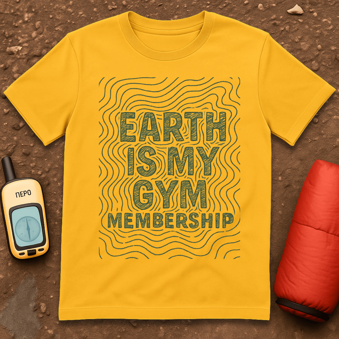 Earth is my Gym T-Shirt
