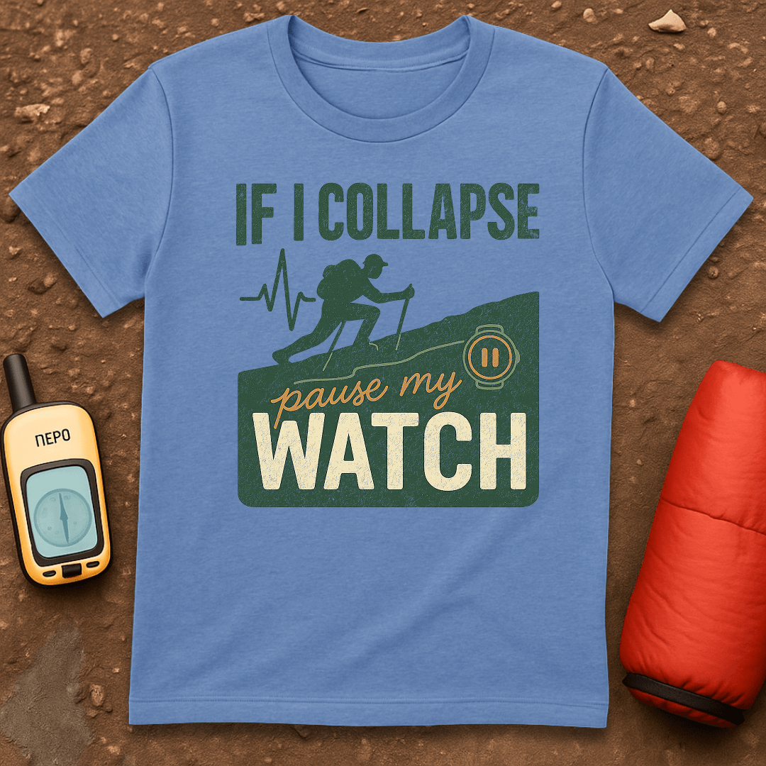 Pause My Watch T-Shirt