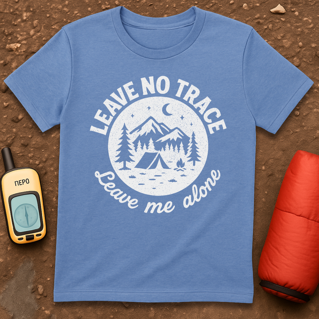 Leave Me Alone T-Shirt