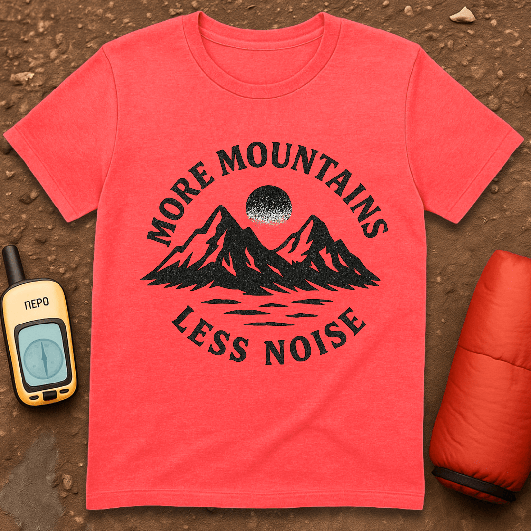 More Mountains T-Shirt
