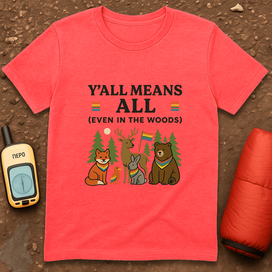 Y'all Means All T-Shirt