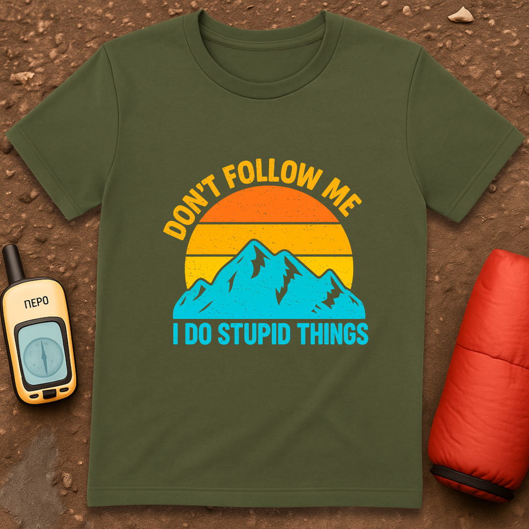 Stupid Things T-Shirt