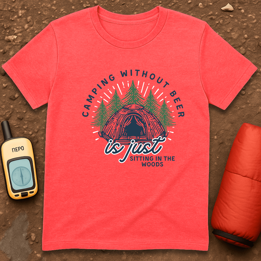 Camping without Beer T-Shirt