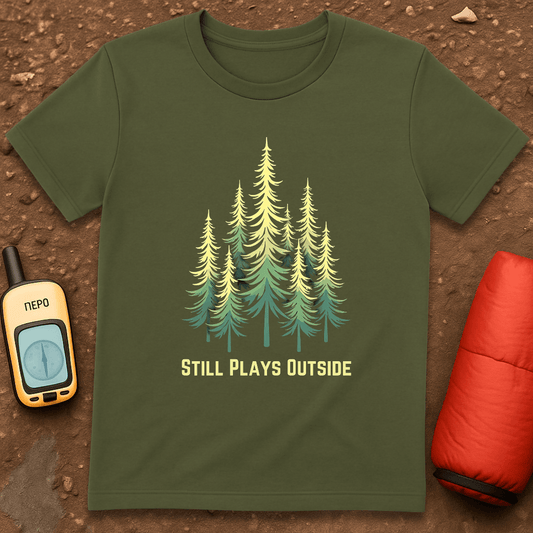 Still Plays Outside T-Shirt