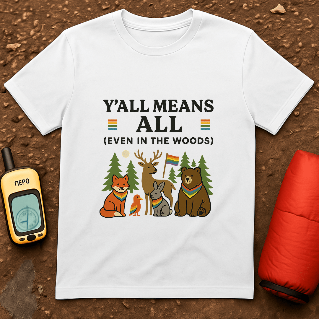 Y'all Means All T-Shirt