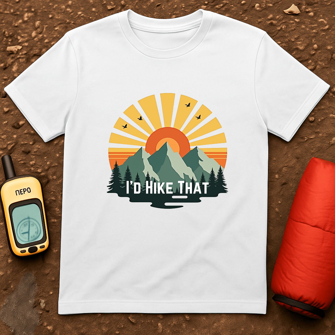 I'd Hike That T-Shirt