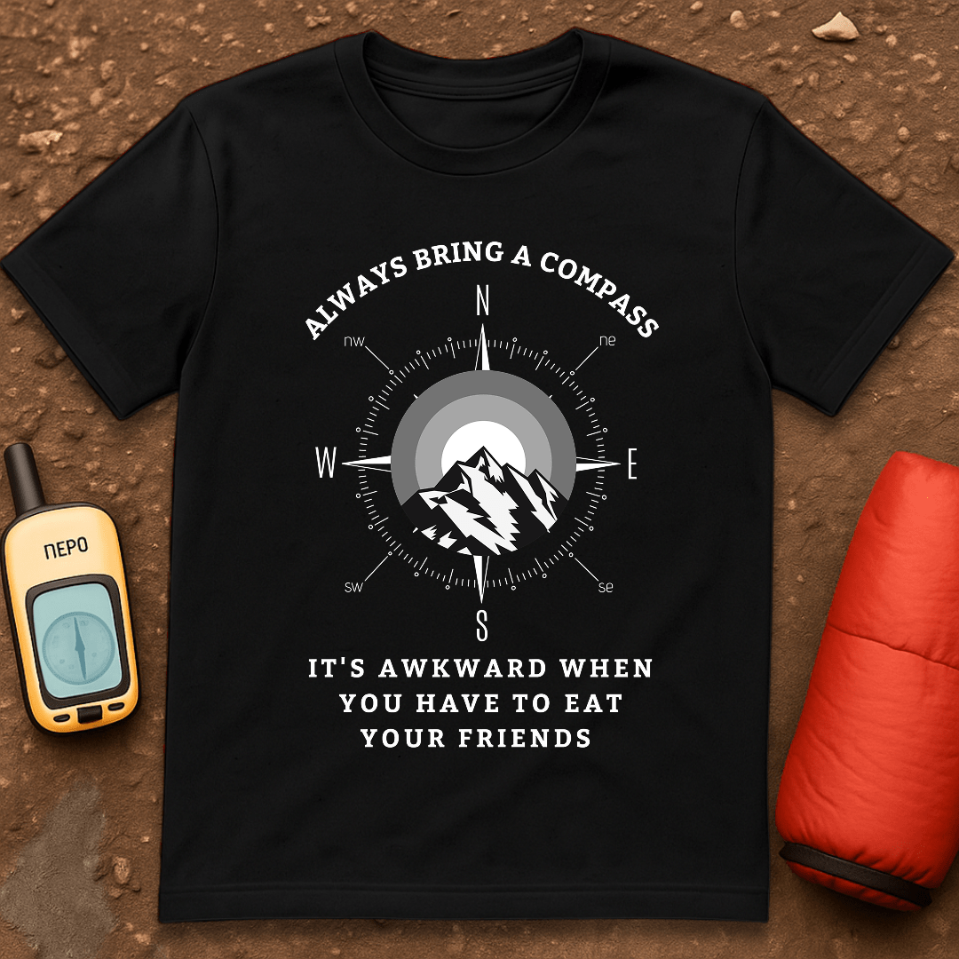 Always Bring a Compass T-Shirt