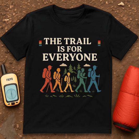 Trail is for Everyone T-Shirt