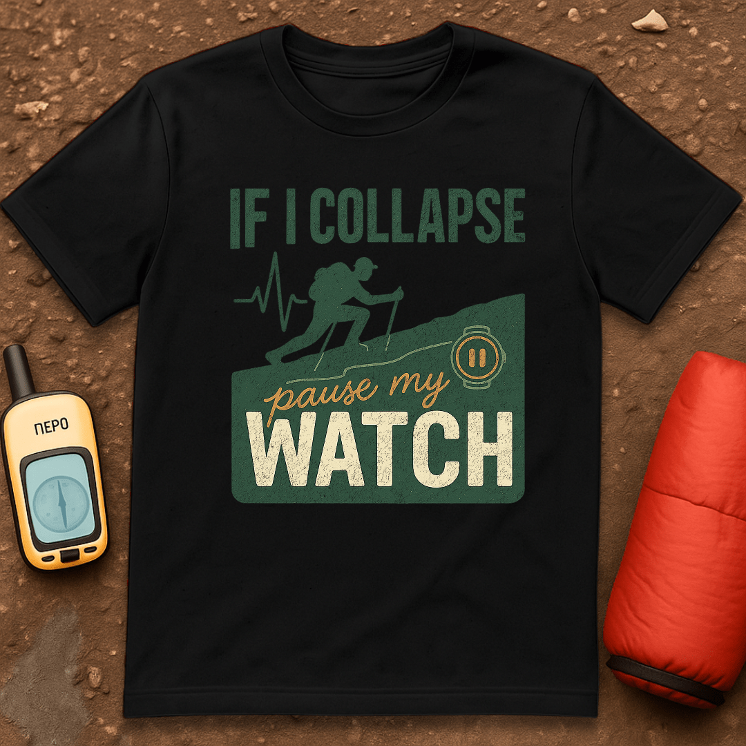 Pause My Watch T-Shirt