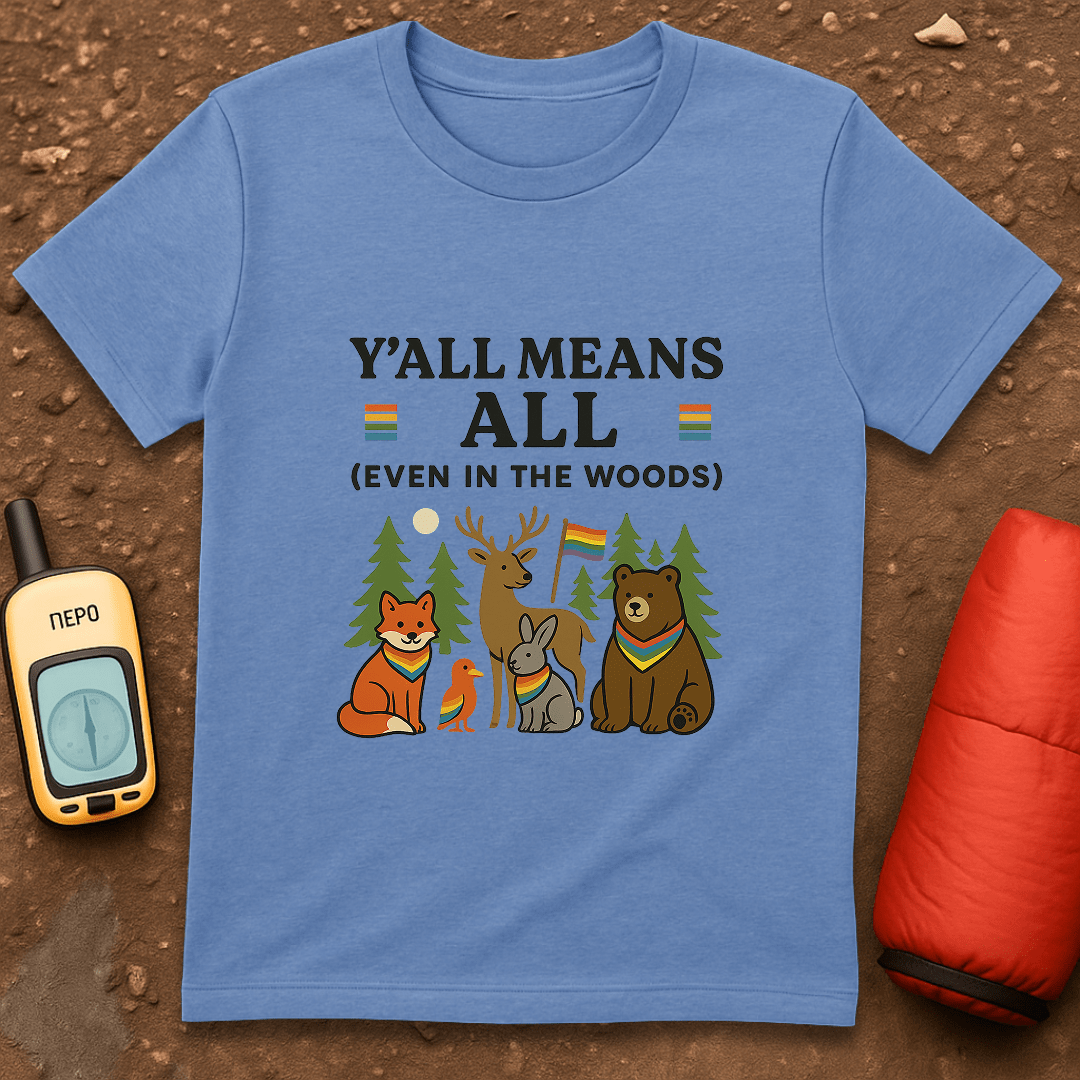 Y'all Means All T-Shirt