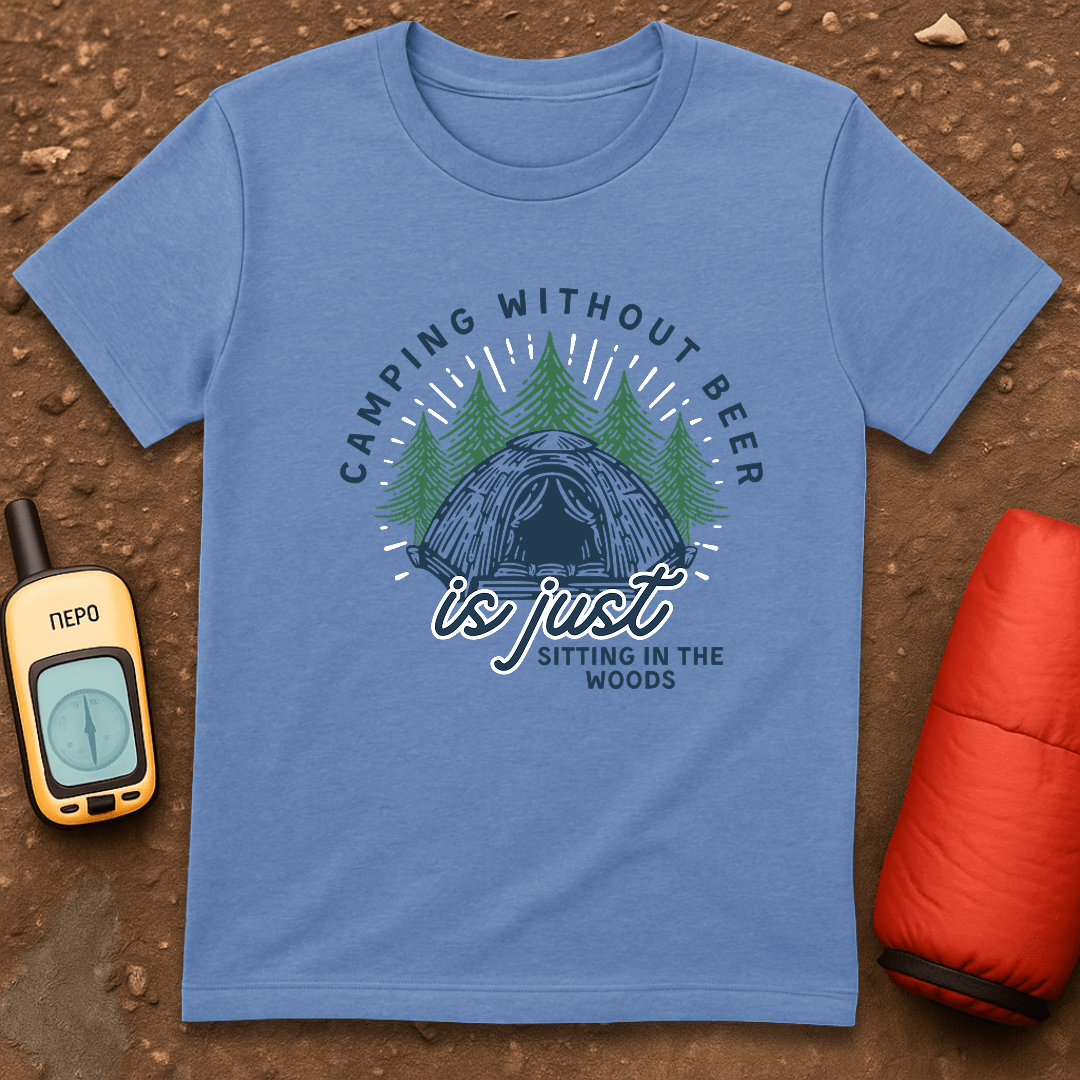 Camping without Beer T-Shirt