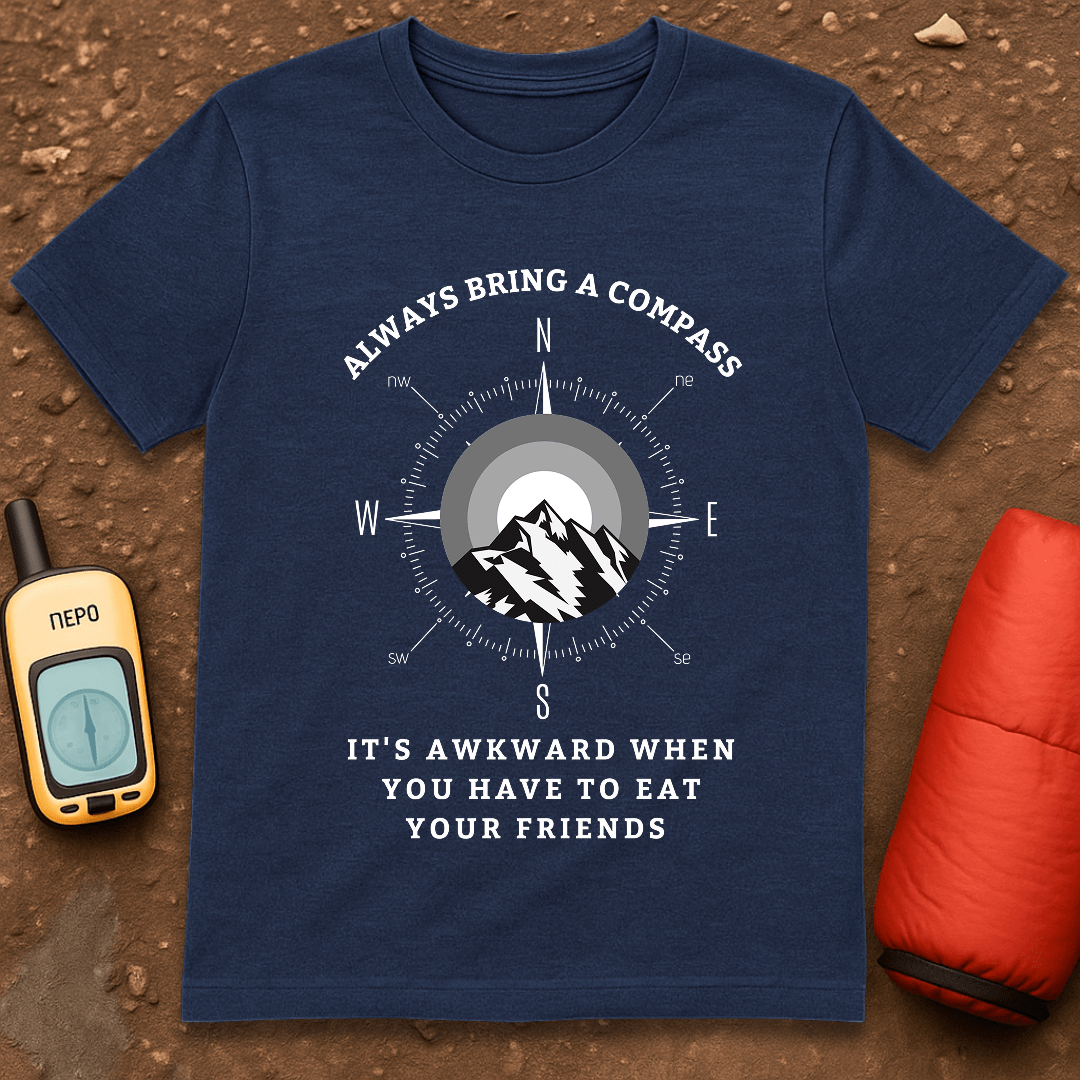 Always Bring a Compass T-Shirt