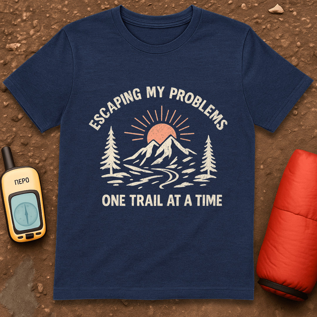 Escaping my Problems T-Shirt