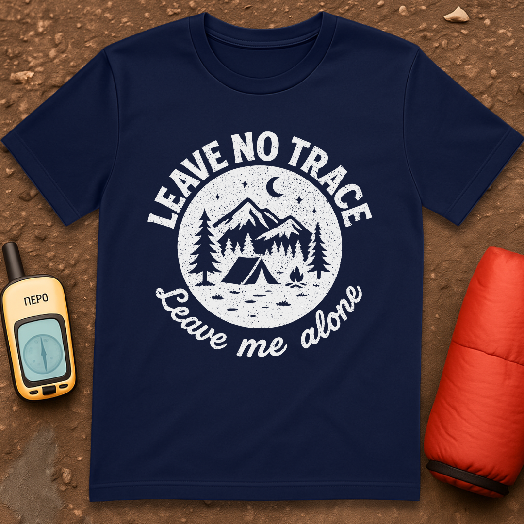 Leave Me Alone T-Shirt