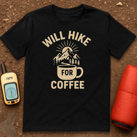 Will Hike For Coffee T-Shirt