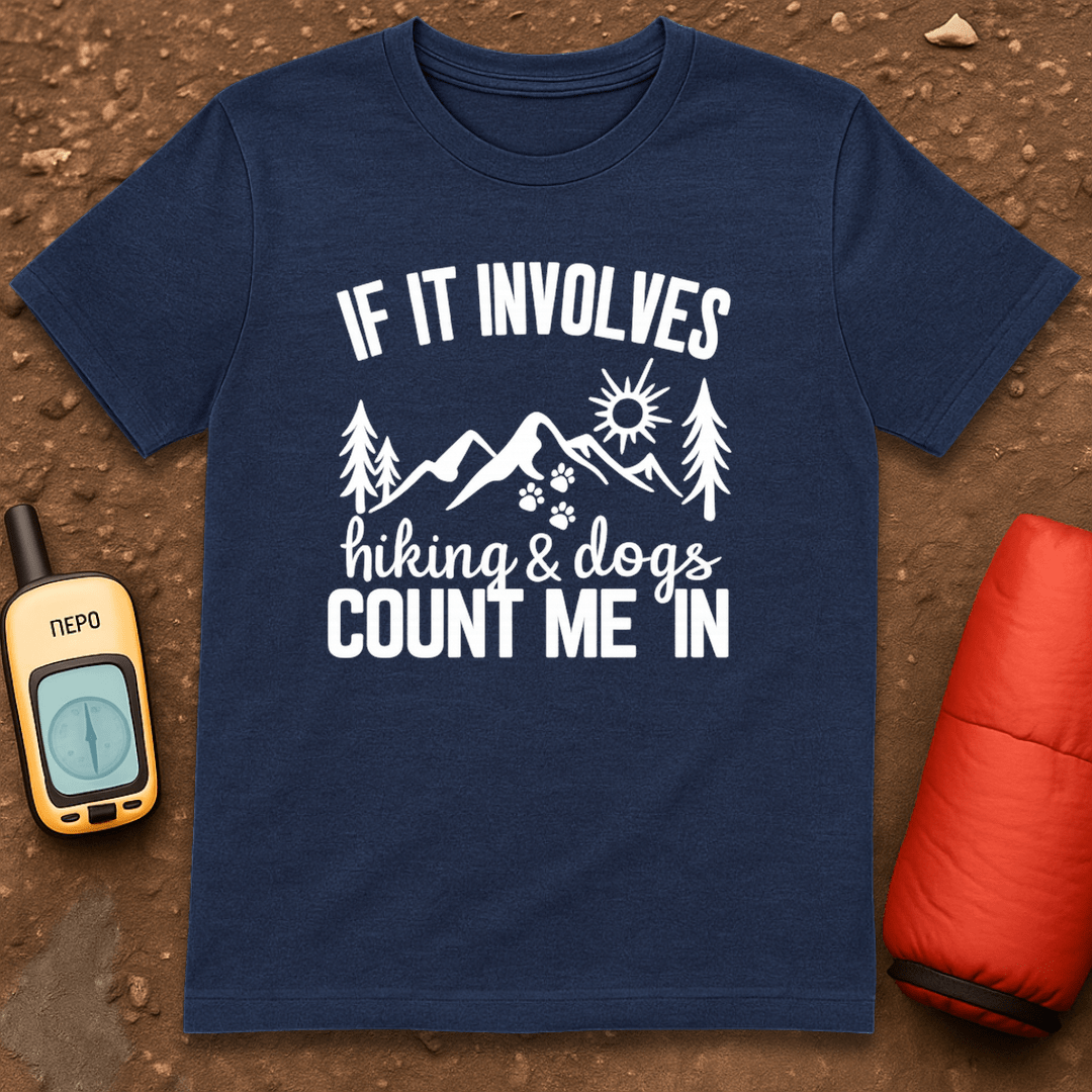 Hiking and Dogs T-Shirt
