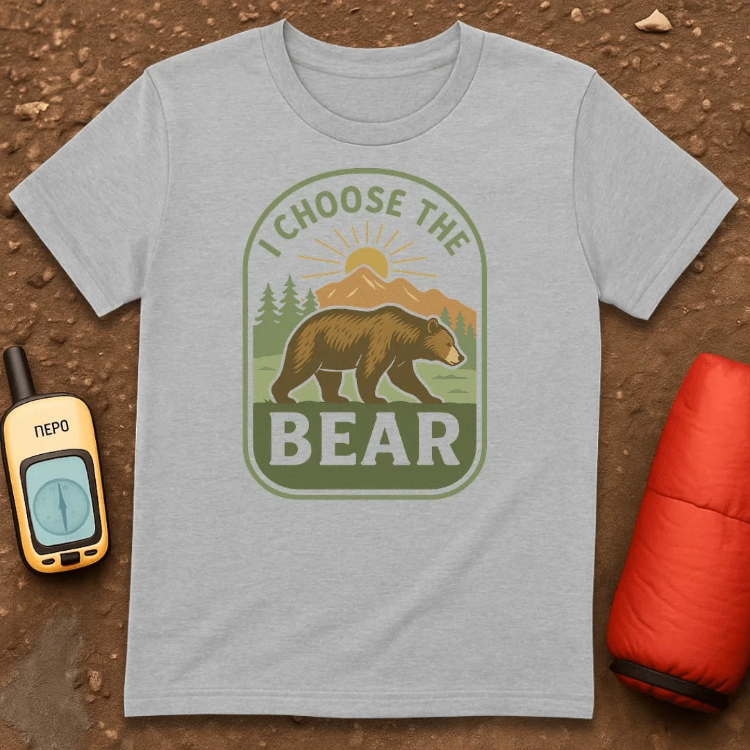 I Choose Bear T-Shirt