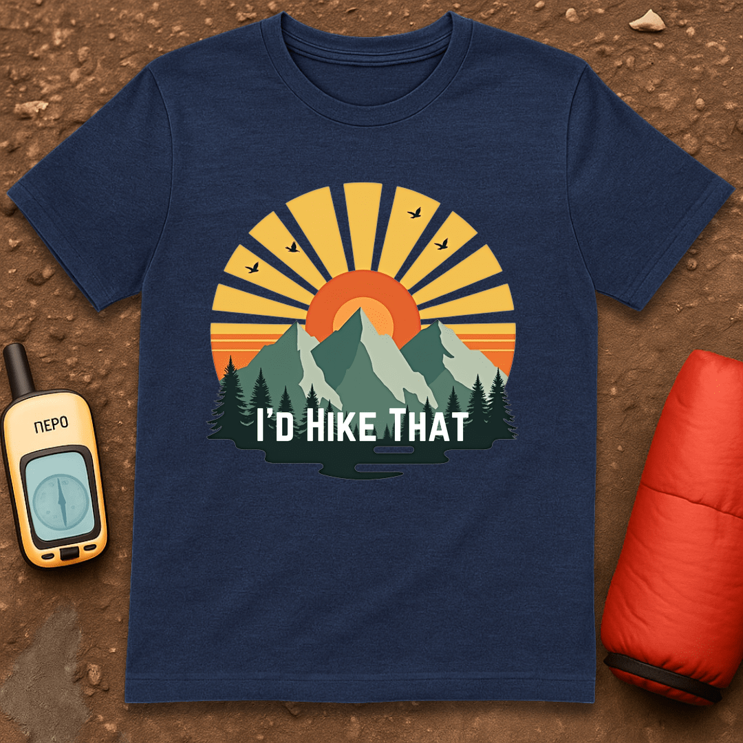 I'd Hike That T-Shirt