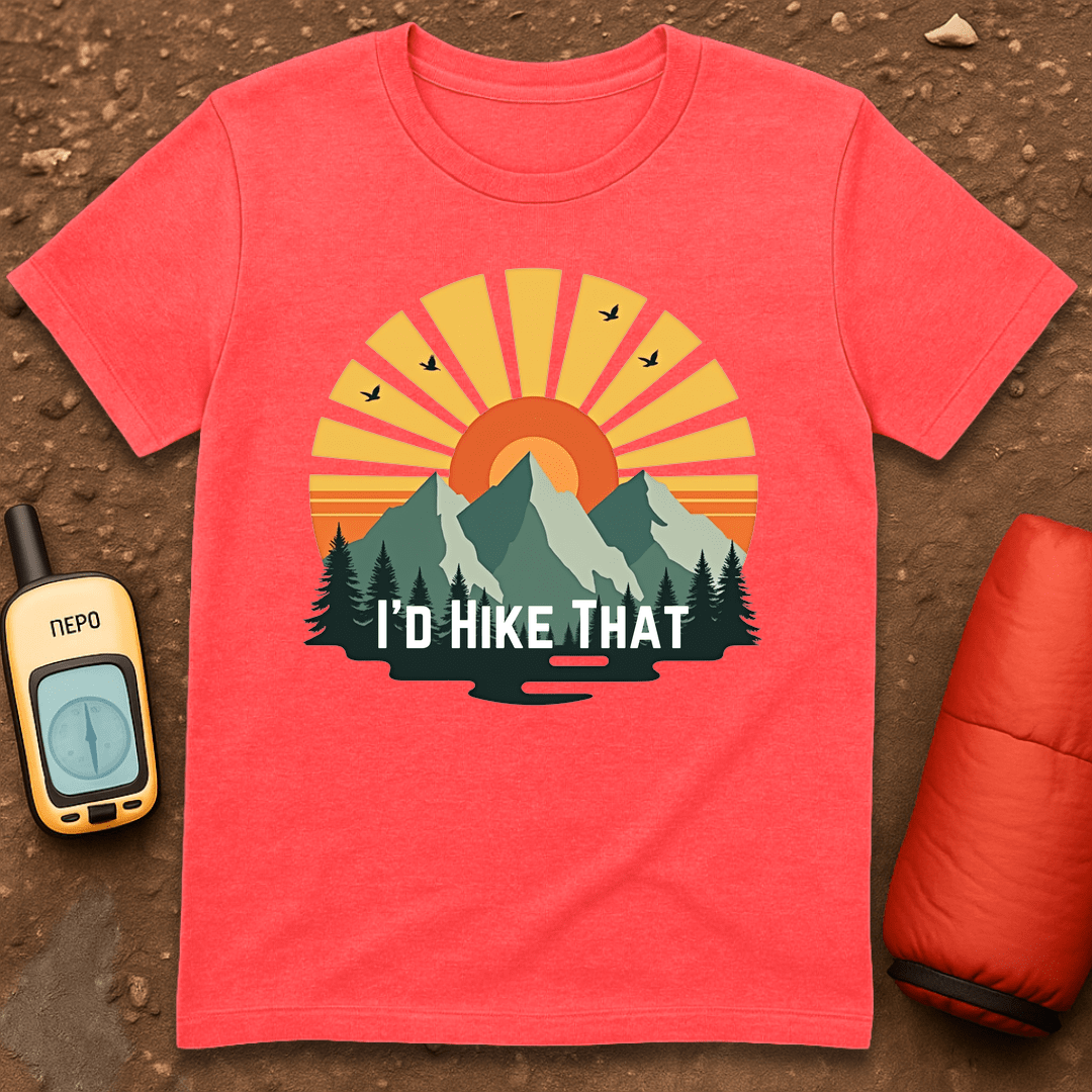 I'd Hike That T-Shirt