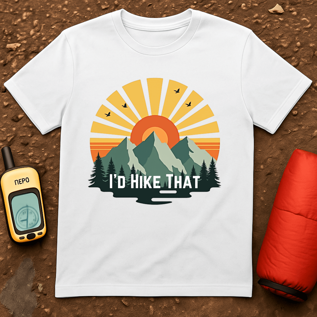 I'd Hike That T-Shirt
