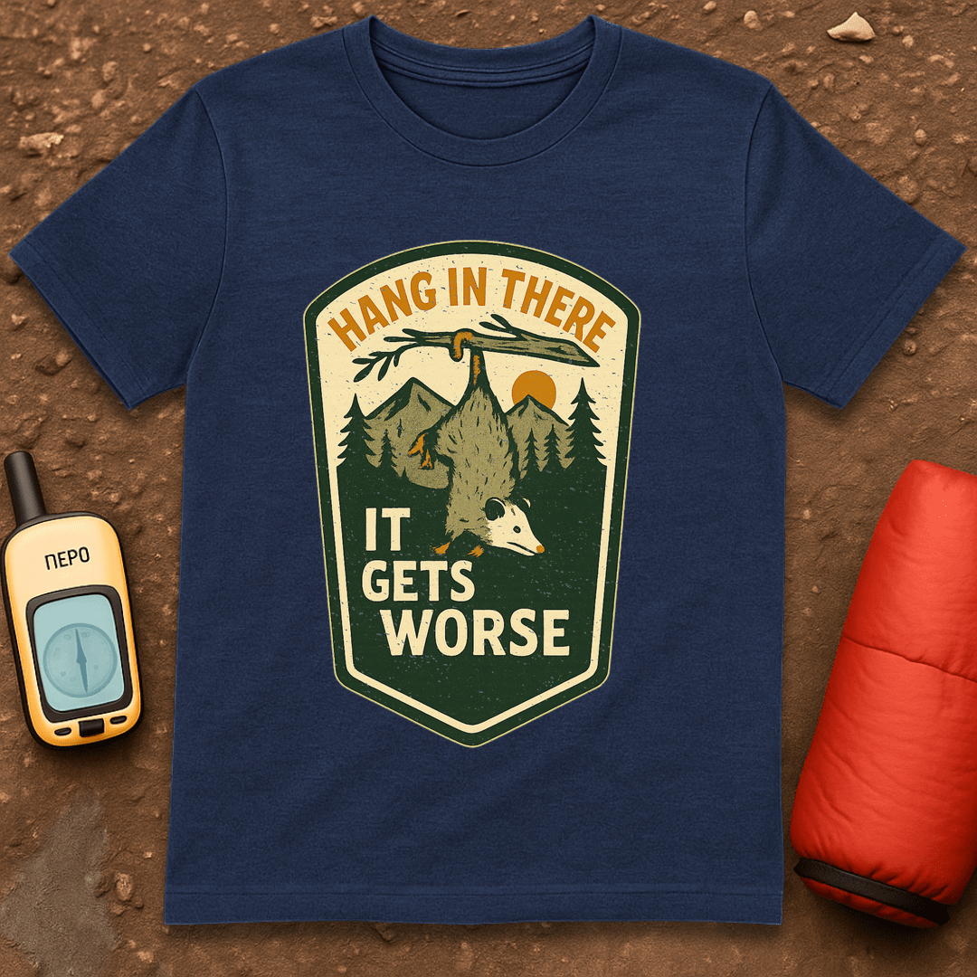 It Gets Worse T-Shirt