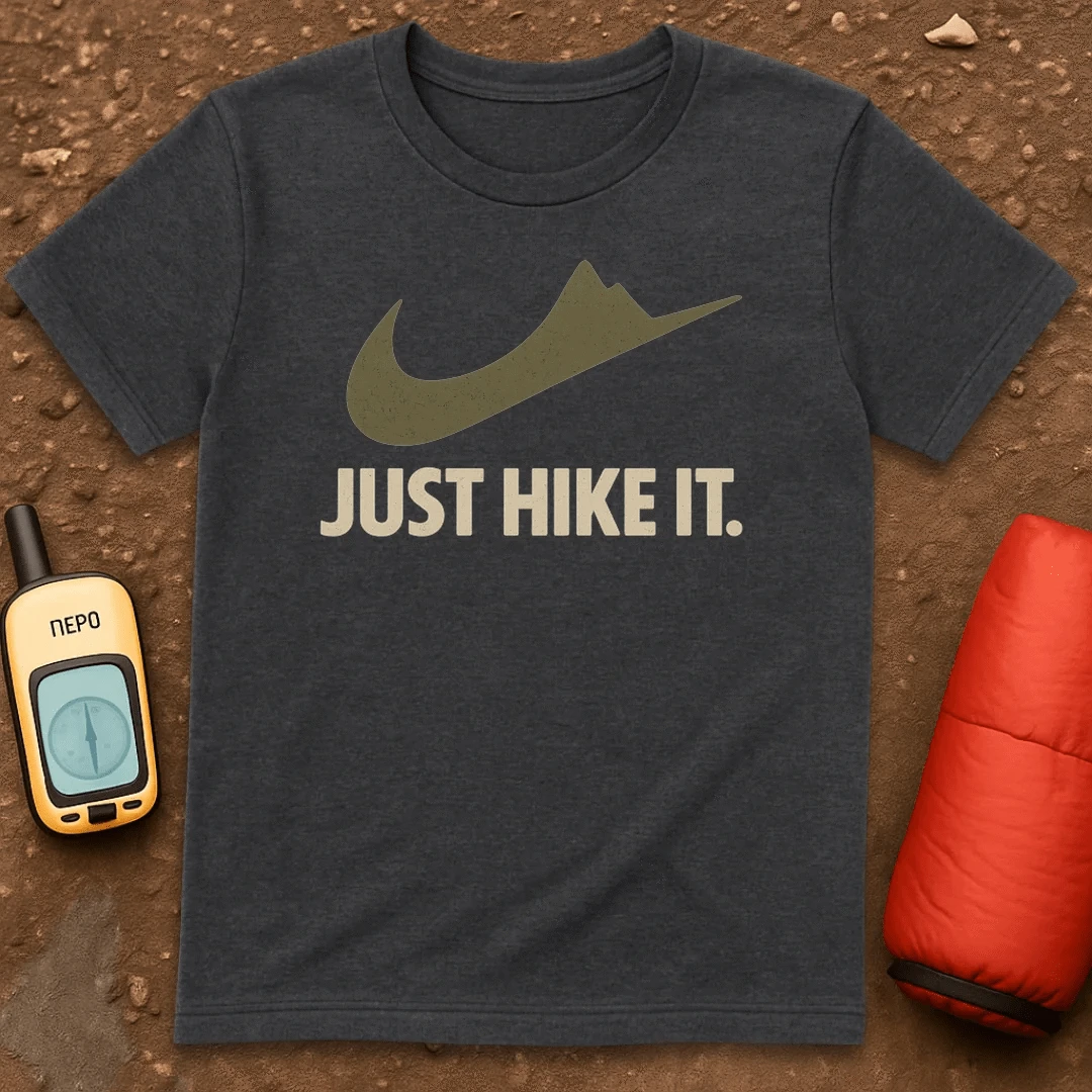 Just Hike It T-Shirt