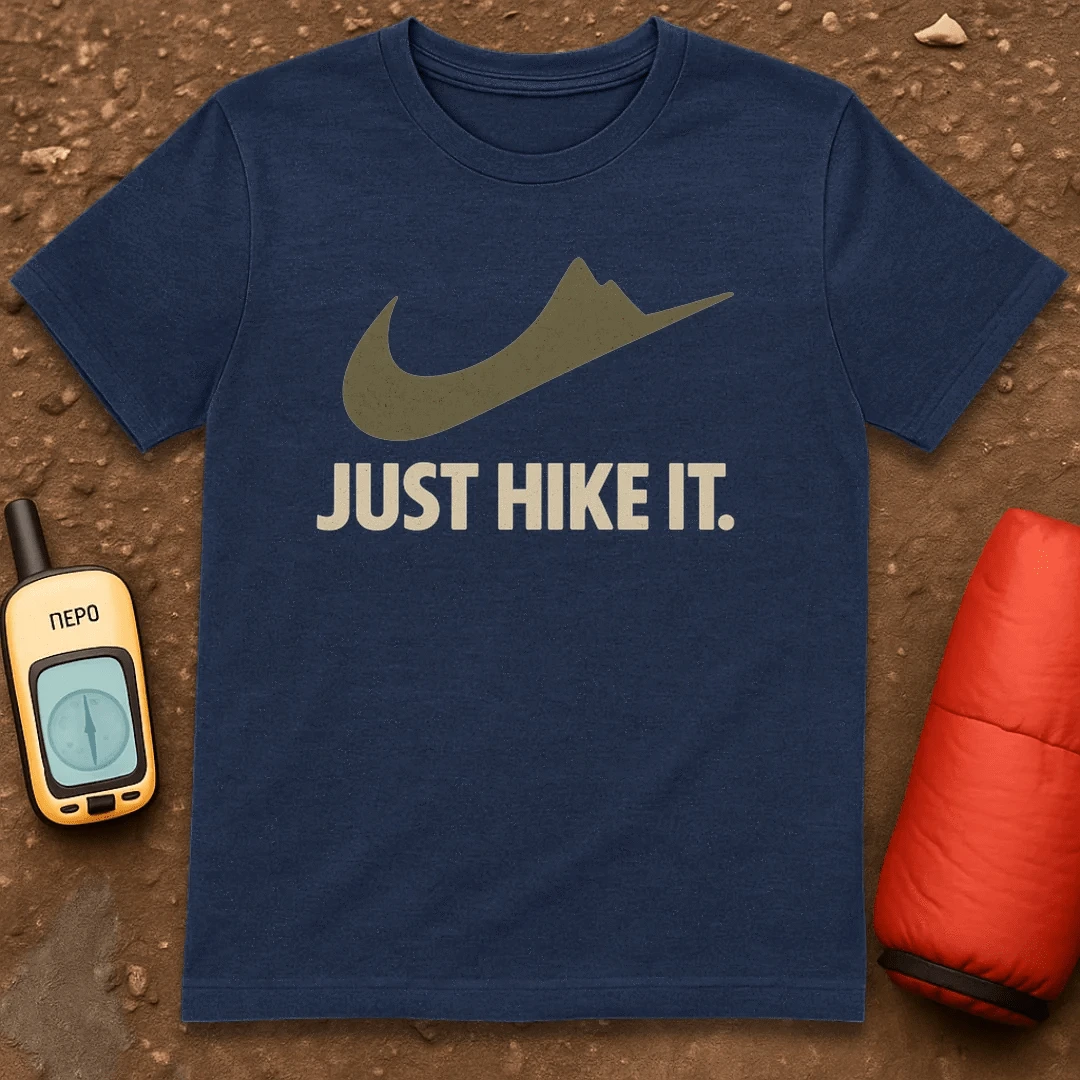 Just Hike It T-Shirt
