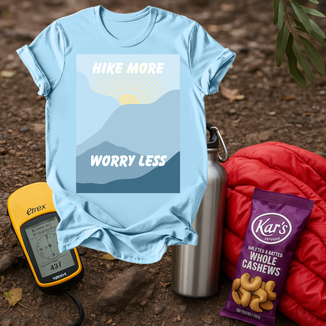Hike More, Worry Less T shirt