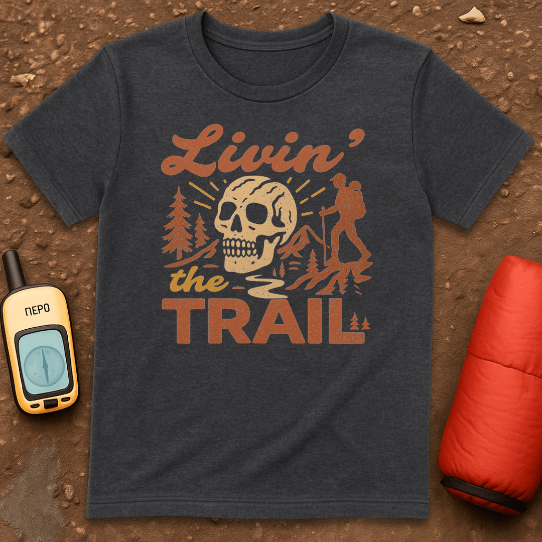 Living the Trail T-Shirt