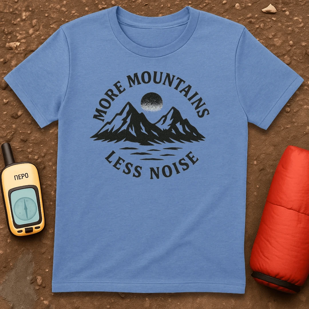 More Mountains T-Shirt
