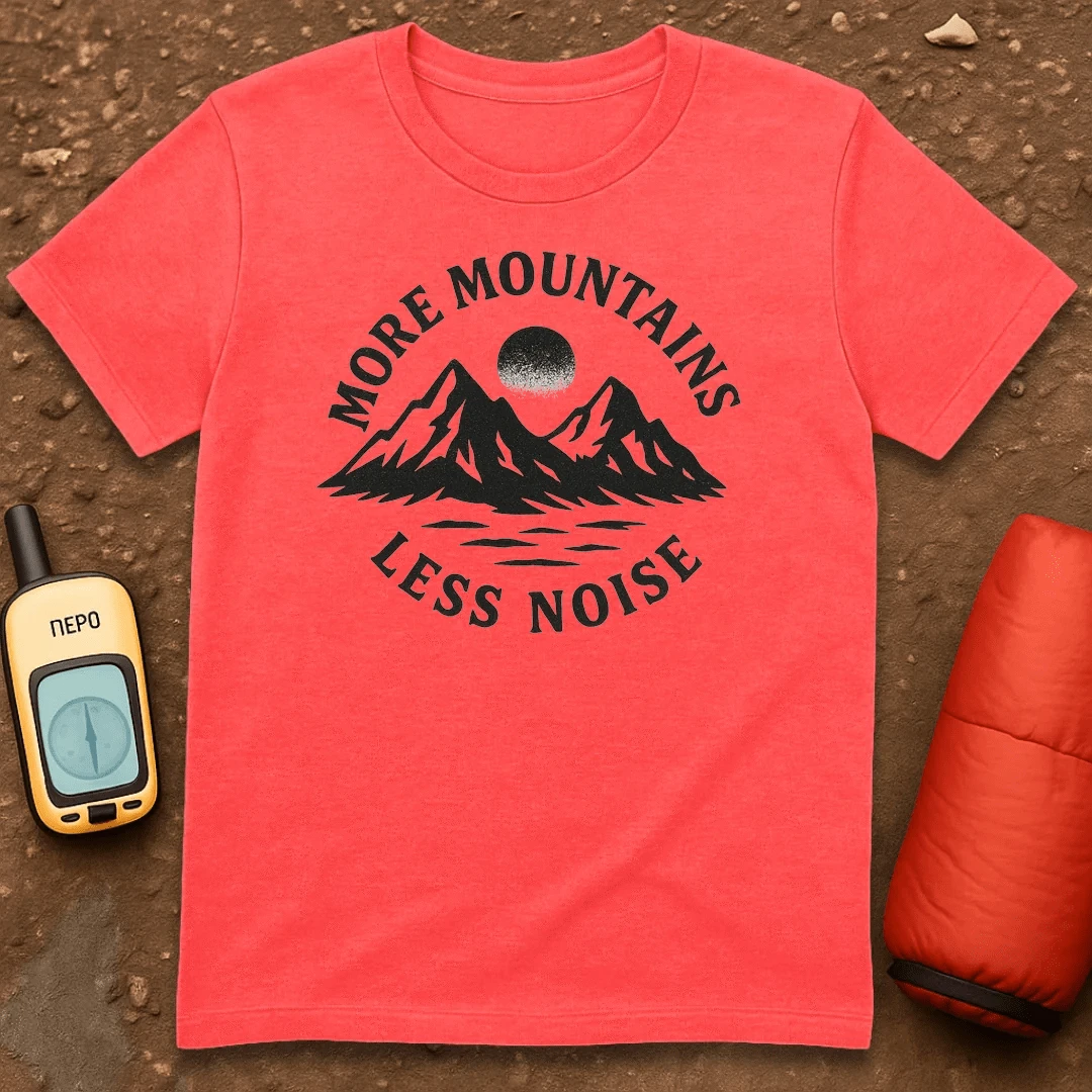 More Mountains T-Shirt