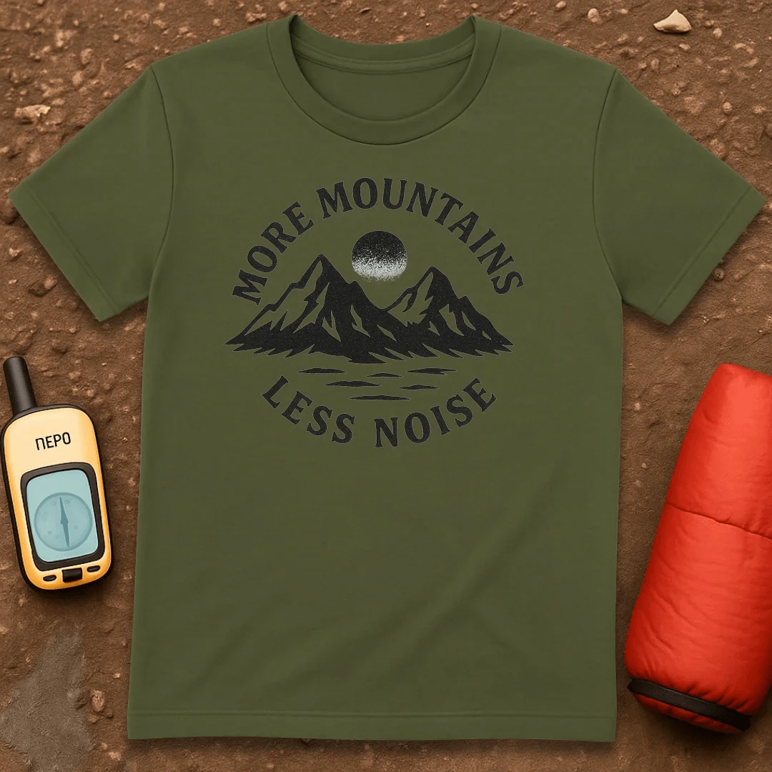 More Mountains T-Shirt