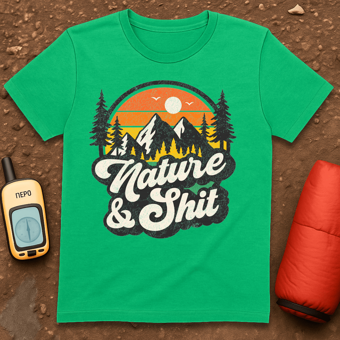 Nature and Shit T-Shirt