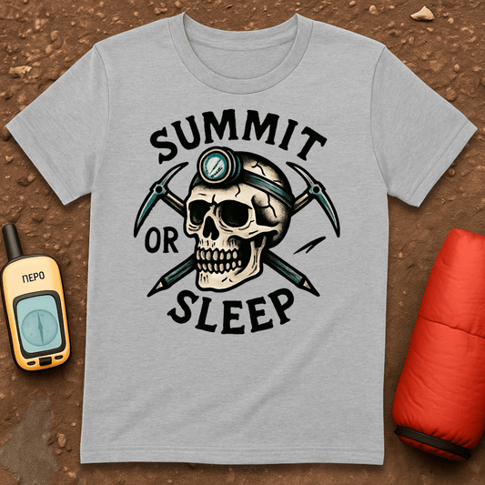 Summit or Sleep T-Shirt
