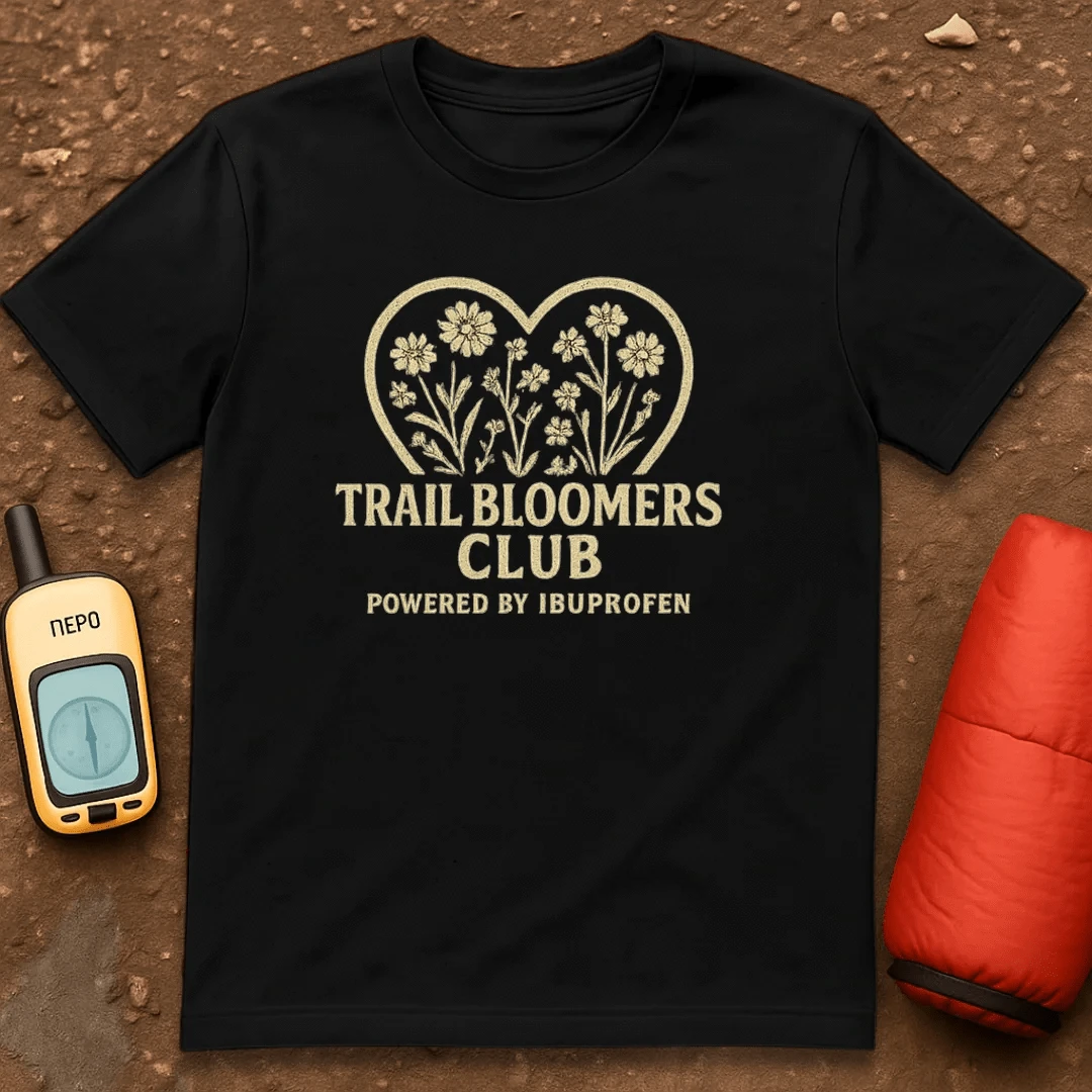 Trail Bloomers T-Shirt
